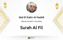 Surah Al-Fil by Abd El Kabir Al Hadidi download & Listen — Warsh An Nafi