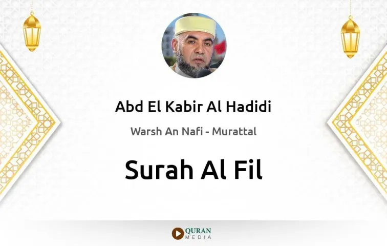 Surah Al-Fil MP3 Abd El Kabir Al Hadidi