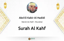 Surah Al-Kahf by Abd El Kabir Al Hadidi download & Listen — Warsh An Nafi