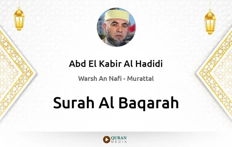 Surah Al-Baqarah MP3 Abd El Kabir Al Hadidi