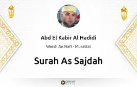 Surah As-Sajdah by Abd El Kabir Al Hadidi download & Listen — Warsh An Nafi