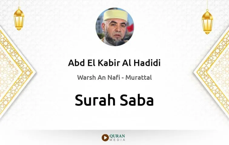 Surah Saba MP3 Abd El Kabir Al Hadidi