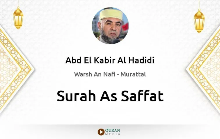 Surah As-Saffat MP3 Abd El Kabir Al Hadidi