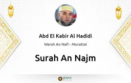 Surah An-Najm by Abd El Kabir Al Hadidi download & Listen — Warsh An Nafi