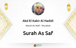 Surah As-Saf by Abd El Kabir Al Hadidi download & Listen — Warsh An Nafi