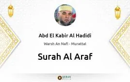 Surah Al-Araf by Abd El Kabir Al Hadidi download & Listen — Warsh An Nafi