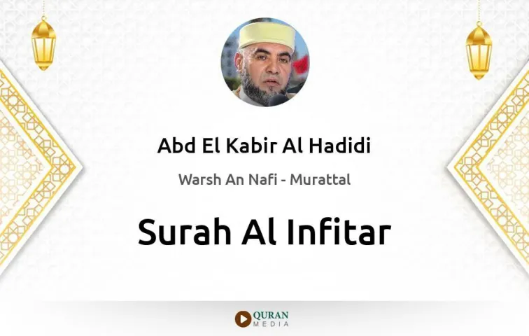 Surah Al-Infitar MP3 Abd El Kabir Al Hadidi