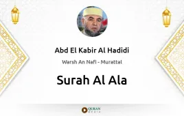 Surah Al-Ala by Abd El Kabir Al Hadidi download & Listen — Warsh An Nafi