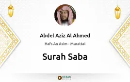 Surah Saba by Abdel Aziz Al Ahmed download & Listen