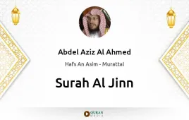 Surah Al-Jinn by Abdel Aziz Al Ahmed download & Listen