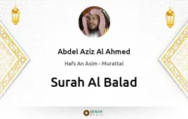 Surah Al-Balad by Abdel Aziz Al Ahmed download & Listen