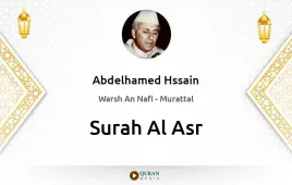 Surah Al-Asr by Abdelhamed Hssain download & Listen — Warsh An Nafi