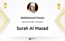 Surah Al-Masad by Abdelhamed Hssain download & Listen — Warsh An Nafi