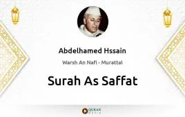 Surah As-Saffat by Abdelhamed Hssain download & Listen — Warsh An Nafi