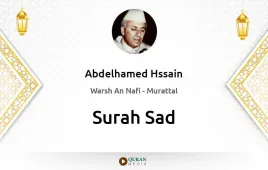 Surah Sad by Abdelhamed Hssain download & Listen — Warsh An Nafi