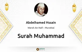 Surah Muhammad by Abdelhamed Hssain download & Listen — Warsh An Nafi