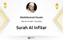 Surah Al-Infitar by Abdelhamed Hssain download & Listen — Warsh An Nafi