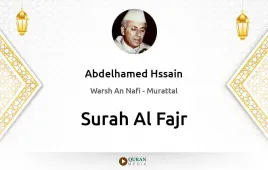 Surah Al-Fajr by Abdelhamed Hssain download & Listen — Warsh An Nafi