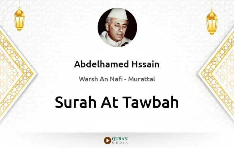 Surah At-Tawbah MP3 Abdelhamed Hssain