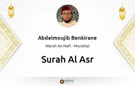 Surah Al-Asr by Abdelmoujib Benkirane download & Listen — Warsh An Nafi