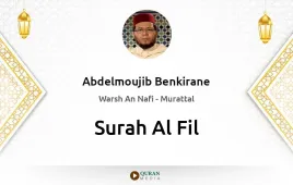 Surah Al-Fil by Abdelmoujib Benkirane download & Listen — Warsh An Nafi