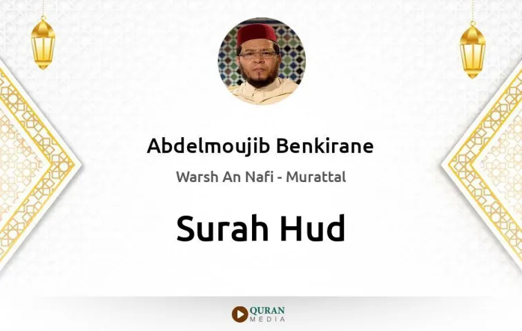 Surah Hud MP3 Abdelmoujib Benkirane