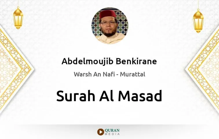 Surah Al-Masad MP3 Abdelmoujib Benkirane