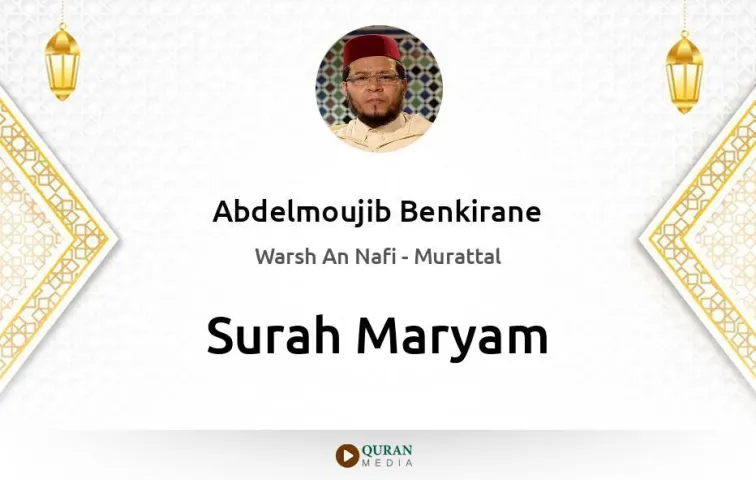 Surah Maryam MP3 Abdelmoujib Benkirane