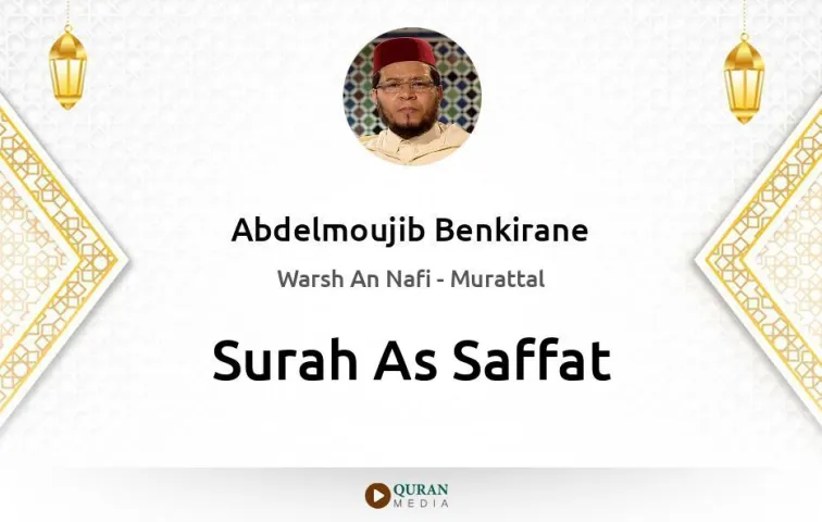 Surah As-Saffat MP3 Abdelmoujib Benkirane