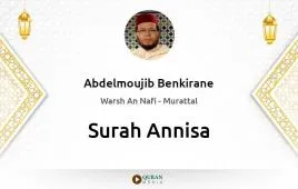 Surah Annisa by Abdelmoujib Benkirane download & Listen — Warsh An Nafi