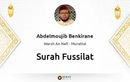 Surah Fussilat by Abdelmoujib Benkirane download & Listen — Warsh An Nafi