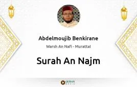 Surah An-Najm by Abdelmoujib Benkirane download & Listen — Warsh An Nafi