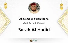 Surah Al-Hadid by Abdelmoujib Benkirane download & Listen — Warsh An Nafi