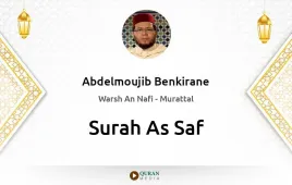 Surah As-Saf by Abdelmoujib Benkirane download & Listen — Warsh An Nafi