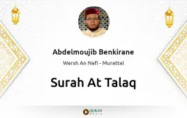 Surah At-Talaq by Abdelmoujib Benkirane download & Listen — Warsh An Nafi