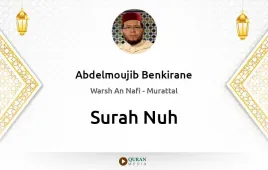 Surah Nuh by Abdelmoujib Benkirane download & Listen — Warsh An Nafi