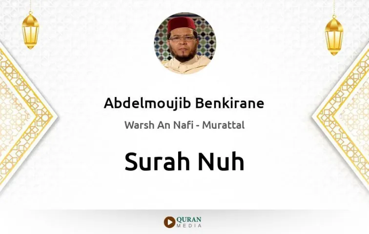 Surah Nuh MP3 Abdelmoujib Benkirane