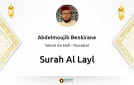 Surah Al-Layl by Abdelmoujib Benkirane download & Listen — Warsh An Nafi