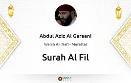 Surah Al-Fil by Abdul Aziz Al Garaani download & Listen — Warsh An Nafi