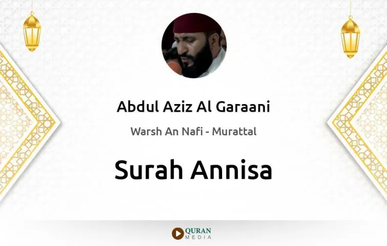 Surah Annisa MP3 Abdul Aziz Al Garaani