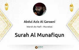 Surah Al-Munafiqun by Abdul Aziz Al Garaani download & Listen — Warsh An Nafi