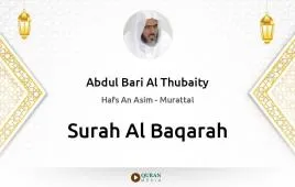 Surah Al-Baqarah by Abdul Bari Al Thubaity download & Listen