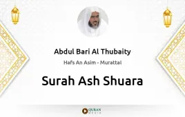 Surah Ash-Shuara by Abdul Bari Al Thubaity download & Listen