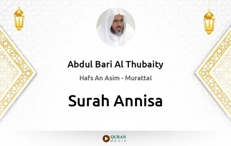 Surah Annisa MP3 Abdul Bari Al Thubaity