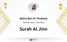 Surah Al-Jinn by Abdul Bari Al Thubaity download & Listen