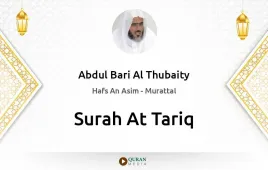 Surah At-Tariq by Abdul Bari Al Thubaity download & Listen