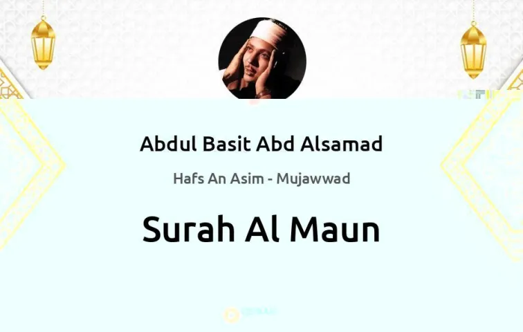 Surah Al-Maun MP3 Abdul Basit Abd Alsamad Mujawwad