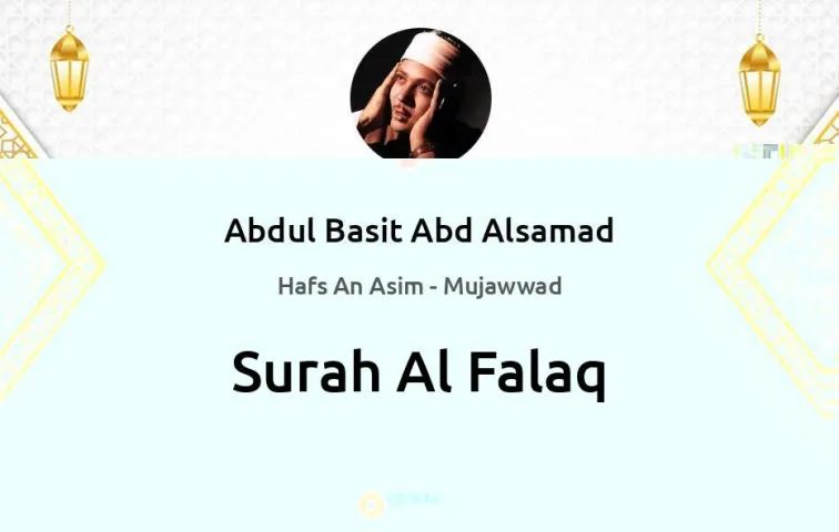 Surah Al-Falaq MP3 Abdul Basit Abd Alsamad Mujawwad