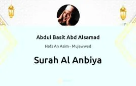 Surah Al-Anbiya by Abdul Basit Abd Alsamad Mujawwad download & Listen