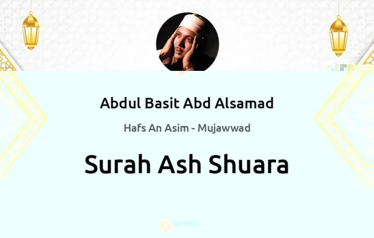 Surah Ash-Shuara MP3 Abdul Basit Abd Alsamad Mujawwad